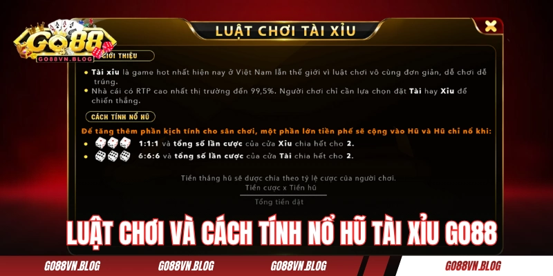 Luật chơi và cách tính nổ hũ tài xỉu GO88