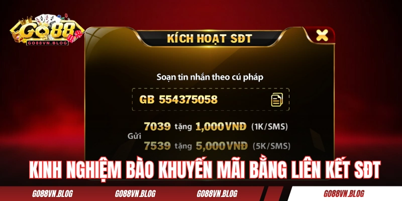 Kinh nghiệm bào khuyến mãi GO88 bằng liên kết SĐT